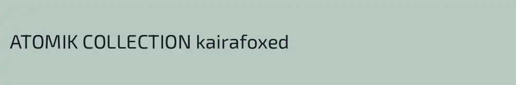 ATOMIK COLLECTION kairafoxed